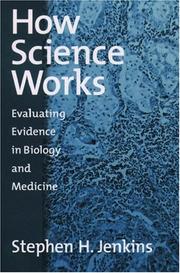 Cover of: How Science Works: Evaluating Evidence in Biology and Medicine