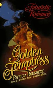 Cover of: Golden Temptress by Patricia Roenbeck, Patricia Roenbeck