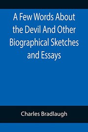 Cover of: A Few Words About the Devil And Other Biographical Sketches and Essays