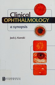Clinical Ophthalmology by Jack J. Kanski