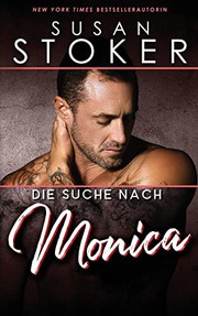 Cover of: Die Suche nach Monica by Susan Stoker, Stefan Preuss, Daniela Mansfield Translations