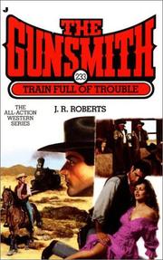 Cover of: Train full of trouble | J. R. Roberts