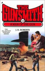 Cover of: A man of the gun by J. R. Roberts