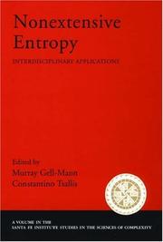 Cover of: Nonextensive Entropy: Interdisciplinary Applications (Proceedings Volume in the Santa Fe Institute Studies in the Sciences of Complexity,)