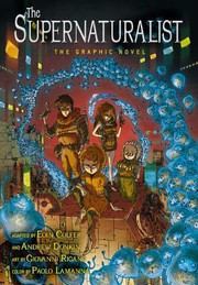 Cover of: The Supernaturalist: The Graphic Novel