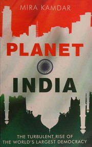Cover of: Planet India: the turbulent rise of the world's largest democracy
