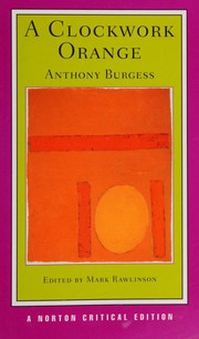 Cover of: A Clockwork Orange by Anthony Burgess
