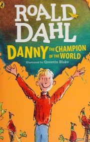 Cover of: Danny the champion of the world by 
