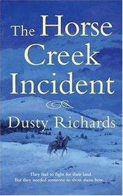 Cover of: The Horse Creek Incident by Dusty Richards