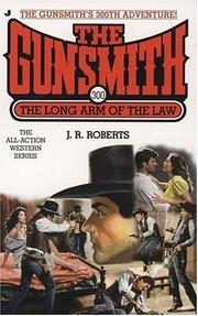 Cover of: The Gunsmith 300: The Long Arm of the Law