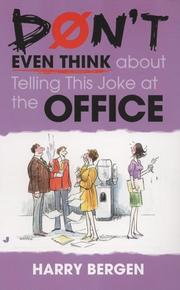 Cover of: Don't Even Think About Telling This Joke at the Office