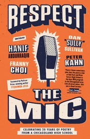 Cover of: Respect the Mic: Celebrating 20 Years of Poetry from a Chicagoland High School
