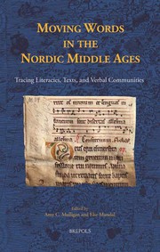 Cover of: Moving Words in the Nordic Middle Ages: Tracing Literacies, Texts, and Verbal Communities