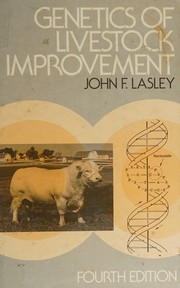 Cover of: Genetics of livestock improvement by John Foster Lasley