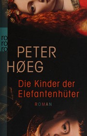 Cover of: Die Kinder der Elefantenhüter: Roman