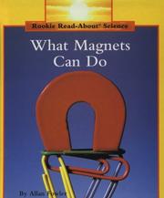 What Magnets Can Do by Allan Fowler