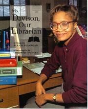 Cover of: Ms. Davison, our librarian | Alice K. Flanagan