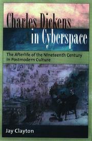 Cover of: Charles Dickens in cyberspace by Jay Clayton