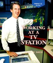 Cover of: Working at a TV Station (Working Here) by Gary Davis