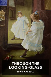 Cover of: Through the Looking-Glass by Lewis Carroll