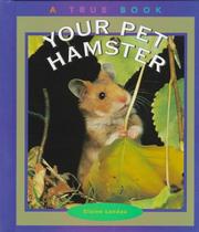 Cover of: Your pet hamster by Elaine Landau