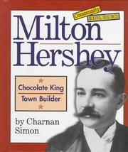 Milton Hershey by Charnan Simon
