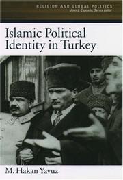 Cover of: Islamic Political Identity in Turkey (Religion and Global Politics) by M. Hakan Yavuz