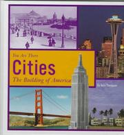 Cover of: Cities: The Building of America (You Are There (Danbury, Conn.).)