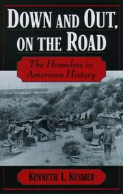 Down and Out, on the Road by Kenneth L. Kusmer