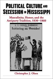 Cover of: Political Culture and Secession in Mississippi by Christopher J. Olsen