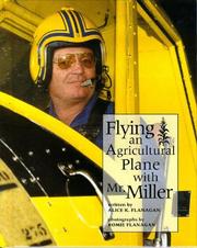 Cover of: Flying an agricultural plane with Mr. Miller