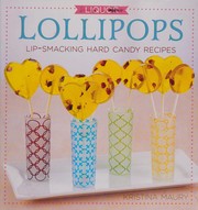 Cover of: Liquor Lollipops: Lip-Smacking Hard Candy Recipes