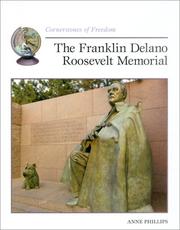 The Franklin Delano Roosevelt Memorial by Phillips, Anne.