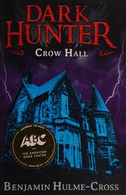 Crow Hall (Dark Hunter 7) by Benjamin Hulme-Cross, Nelson Evergreen