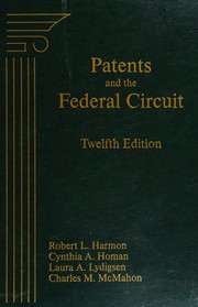 Cover of: Patents and the Federal Circuit by Robert L. Harmon