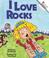 Cover of: I love rocks