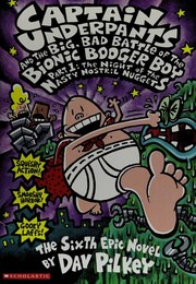 Cover of: Captain Underpants and the big, bad battle of the Bionic Booger Boy, part 1 by 