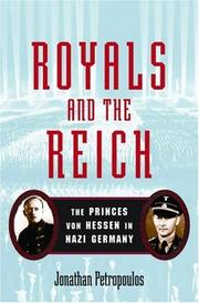 Cover of: Royals and the Reich by Jonathan Petropoulos