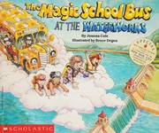 Cover of: The magic school bus at the waterworks by Joanna Cole