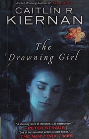 Cover of: The drowning Girl: a memoir