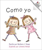 Cover of: Como yo by Barbara J. Neasi
