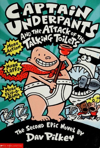 Captain Underpants and the Attack of the Talking Toilets by 