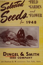Cover of: Selected seeds for 1948 by Dingel & Smith Seed Company