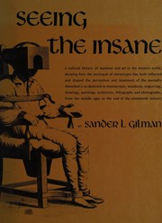 Cover of: Seeing the insane by Sander L. Gilman