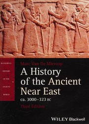 Cover of: History of the Ancient near East, Ca. 3000-323 BC by Marc Van De Mieroop
