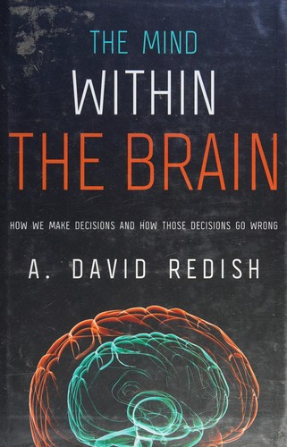 The mind within the brain by A. David Redish