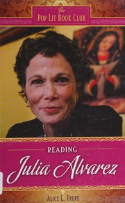 Cover of: Reading Julia Alvarez by Alice Trupe