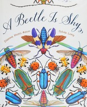 Cover of: A beetle is shy by Dianna Hutts Aston