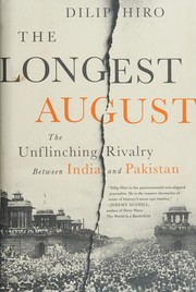 Cover of: The longest August: the unflinching rivalry between India and Pakistan