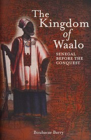 Cover of: The Kingdom of Waalo by Boubacar Barry